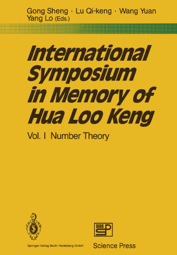 International Symposium in Memory of Hua Loo Keng: Volume I Number Theory