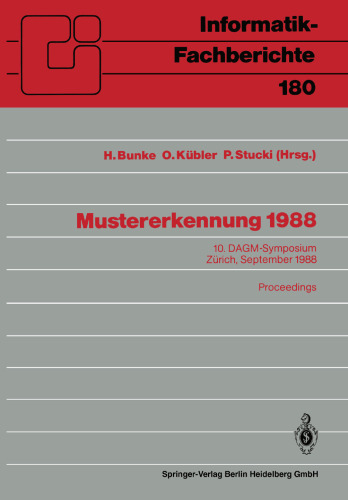 Mustererkennung 1988: 10. DAGM-Symposium, Zürich, 27.–29. September 1988. Proceedings