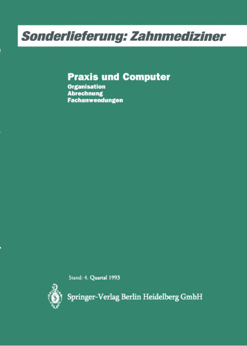 Praxis und Computer: Organisation, Abrechnung, Fachanwendungen