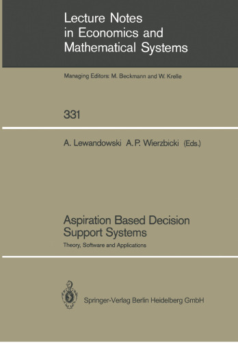 Aspiration Based Decision Support Systems: Theory, Software and Applications