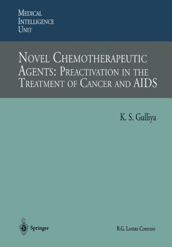 Novel Chemotherapeutic Agents: Preactivation in the Treatment of Cancer and AIDS