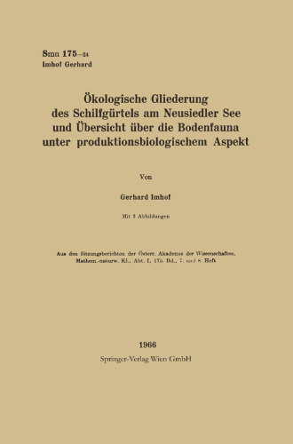 Ökologische Gliederung des Schilfgürtels am Neusiedler See und Übersicht über die Bodenfauna unter produktionsbiologischem Aspekt