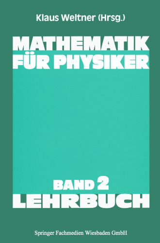 Mathematik für Physiker: Basiswissen für das Grundstudium der Experimentalphysik
