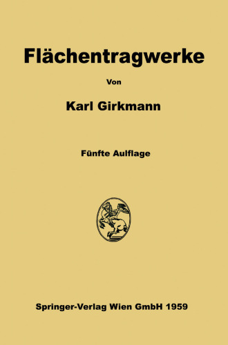 Flächentragwerke: Einführung in die Elastostatik der Scheiben, Platten, Schalen und Faltwerke