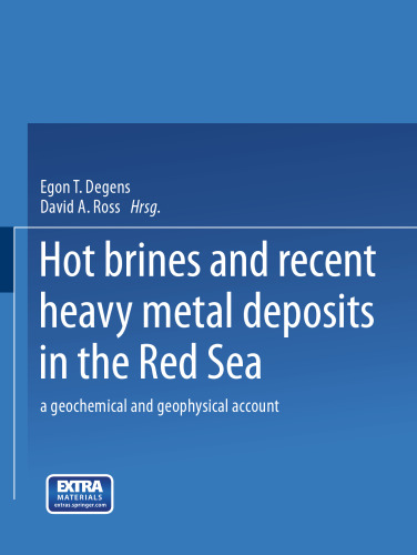 Hot Brines and Recent Heavy Metal Deposits in the Red Sea: A Geochemical and Geophysical Account