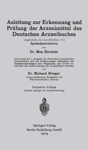 Anleitung zur Erkennung und Prüfung der Arzneimittel des Deutschen Arzneibuches: Zugleich ein Leitfaden für Apothekenrevisoren