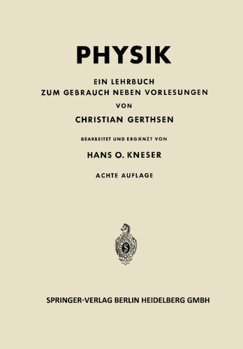 Physik: Ein Lehrbuch zum Gebrauch Neben Vorlesungen
