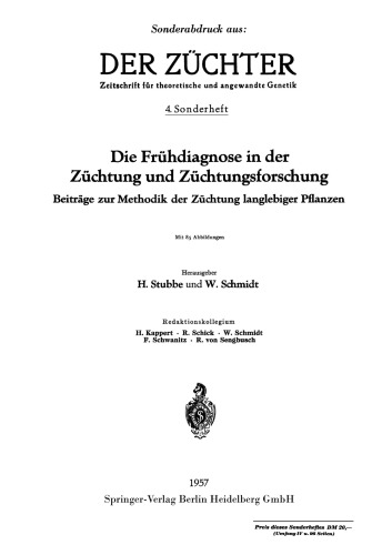 Die Frühdiagnose in der Züchtung und Züchtungsforschung: Beiträge zur Methodik der Züchtung langlebiger Pflanzen