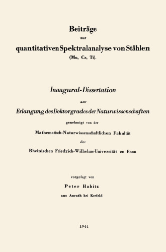 Beiträge zur quantitativen Spektralanalyse von Stählen (Mo, Cr, Ti): Inaugural-Dissertation