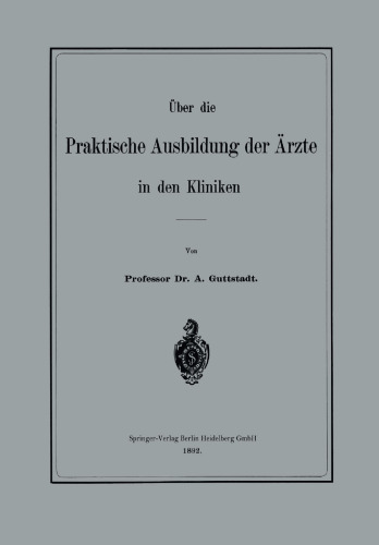 Über die Praktische Ausbildung der Ärzte in den Kliniken
