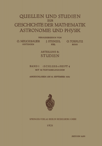 Quellen und Studien ƶur Geschichte der Mathematik Astronomie und Physik: Abteilung B: Studien