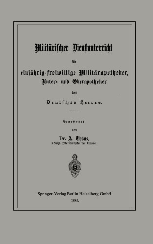 Militärischer Dienstunterricht für einjährig-freiwillige Militärapotheker, Unter- und Oberapotheker des Deutschen Heeres