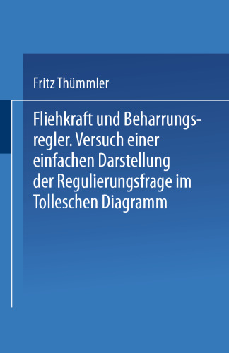 Fliehkraft und Beharrungsregler: Versuch einer einfachen Darstellung der Regulierungsfrage im Tolleschen Diagramm