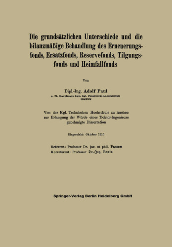 Die grundsätzlichen Unterschiede und die bilanzmäßige Behandlung des Erneuerungsfonds, Ersatzfonds, Reservefonds, Tilgungsfonds und Heimfallfonds