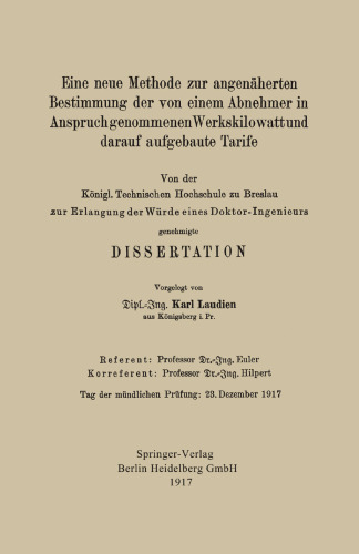 Eine neue Methode zur angenäherten Bestimmung der von einem Abnehmer in Anspruch genommenen Werkskilowatt und darauf aufgebaute Tarife