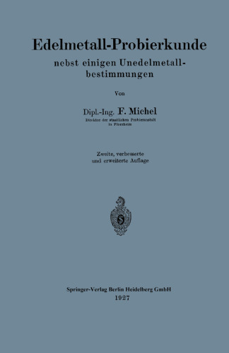 Edelmetall-Probierkunde nebst einigen Unedelmetallbestimmungen