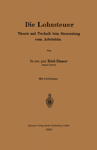 Die Lohnsteuer: Theorie und Technik beim Steuerabzug vom Arbeitslohn