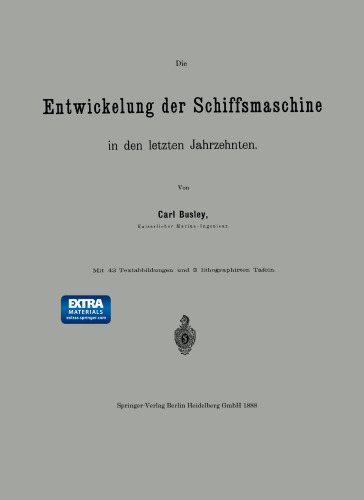 Die Entwickelung der Schiffsmaschine in den letzten Jahrzehnten