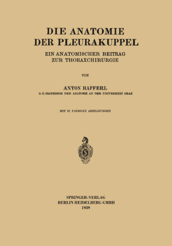 Die Anatomie der Pleurakuppel: Ein Anatomischer Beitrag zur Thoraxchirurgie