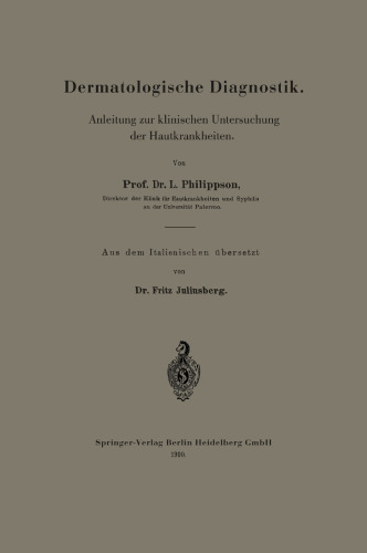 Dermatologische Diagnostik: Anleitung zur klinischen Untersuchung der Hautkrankheiten
