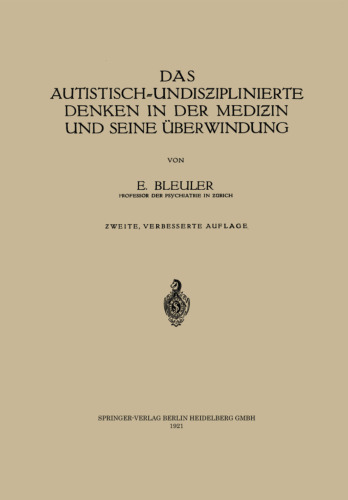 Das Autistisch-Undisziplinierte Denken in der Medizin und Seine Überwindung