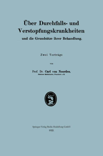 Über Durchfalls- und Verstopfungskrankheiten und die Grundsätze ihrer Behandlung