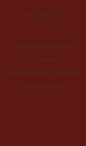 Sicherheitsvorschriften für elektrische Starkstrom-Anlagen