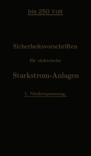 Sicherheitsvorschriften für elektrische Starkstrom-Anlagen