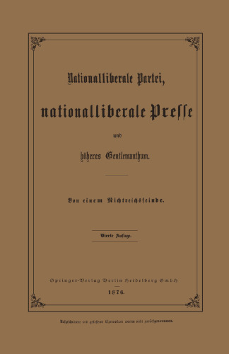 Nationalliberale Partei, Nationalliberale Presse und höheres Gentlemanthum