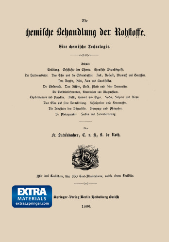 Die chemische Behandlung der Rohstoffe: Eine chemische Technologie