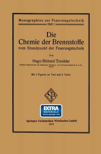 Die Chemie der Brennstoffe vom Standpunkt der Feuerungstechnik