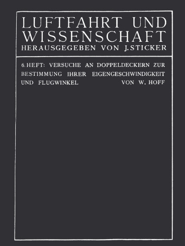 Versuche an Doppeldeckern zur Bestimmung ihrer Eigengeschwindigkeit und Flugwinkel