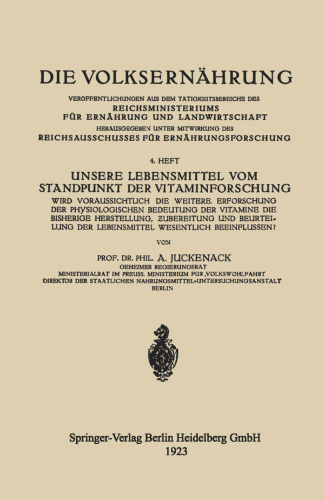 Unsere Lebensmittel vom Standpunkt der Vitaminforschung: Wird Voraussichtlich die Weitere Erforschung der Physiologischen Bedeutung der Vitamine die Bisherige Herstellung, Ƶubereitung und Beurteilung der Lebensmittel Wesentlich Beeinflussen?