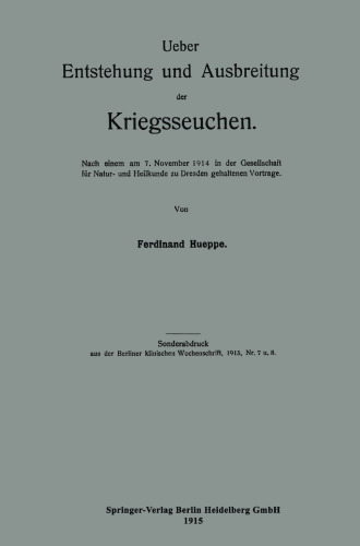Ueber Entstehung und Ausbreitung der Kriegsseuchen