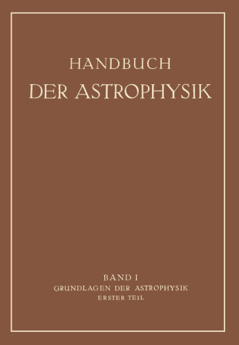 Grundlagen der Astrophysik: Erster Teil