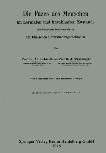 Die Fäzes des Menschen im normalen und krankhaften Zustande mit besonderer Berücksichtigung der klinischen Untersuchungsmethoden