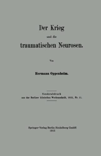 Der Krieg und die traumatischen Neurosen