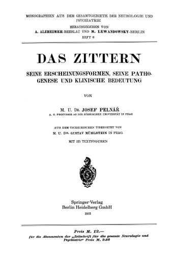 Das Zittern: Seine Erscheinungsformen, Seine Pathogenese und Klinische Bedeutung