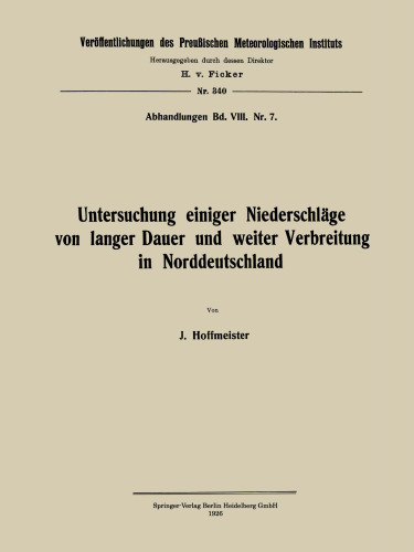 Untersuchung einiger Niederschläge von langer Dauer und weiter Verbreitung in Norddeutschland