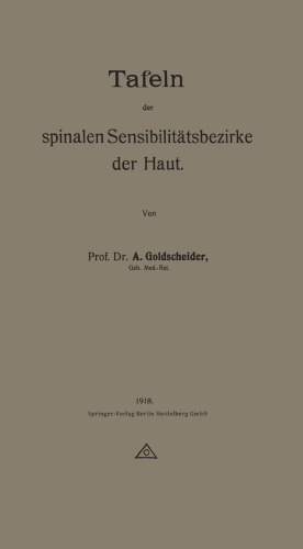 Tafeln der spinalen Sensibilitätsbezirke der Haut