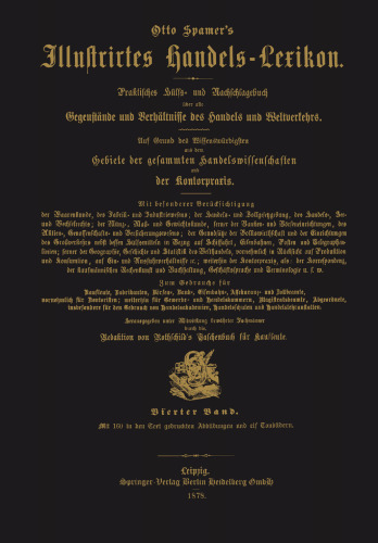 Illustrirtes Handels-Lexikon: Praktisches Hülfs- und Nachschlagebuch über alle Gegenstände und Verhältnisse des Handels und Weltverkehrs