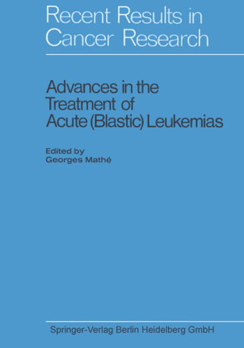 Advances in the Treatment of Acute (Blastic) Leukemias