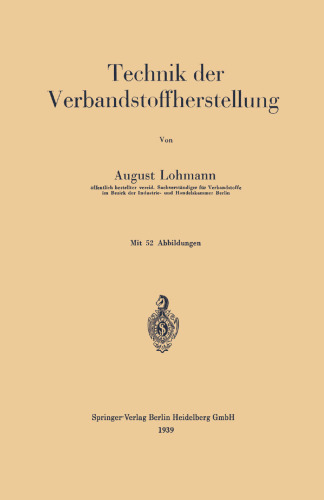 Technik der Verbandstoffherstellung