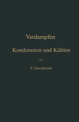 Verdampfen, Kondensieren und Kühlen: Erklärungen, Formeln und Tabellen für den praktischen Gebrauch