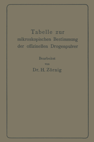 Tabelle zur mikroskopischen Bestimmung der offizinellen Drogenpulver