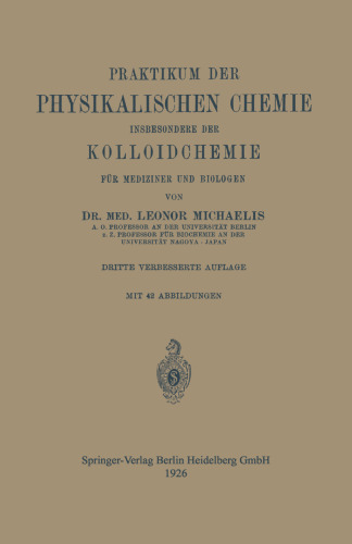 Praktikum der Physikalischen Chemie insbesondere der Kolloidchemie für Mediziner und Biologen
