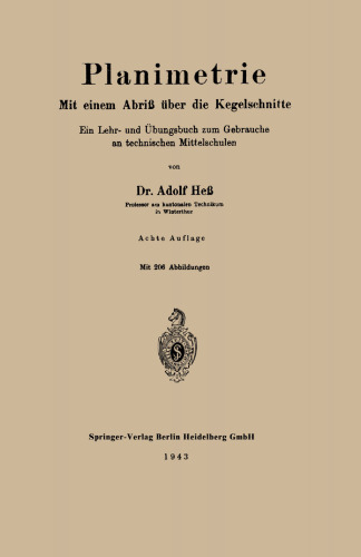 Planimetrie: Mit einem Abriß über die Kegelschnitte