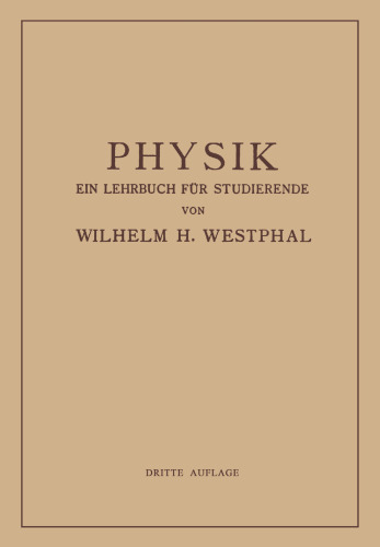Physik: Ein Lehrbuch für Studierende an den Universitäten und Technischen Hochschulen