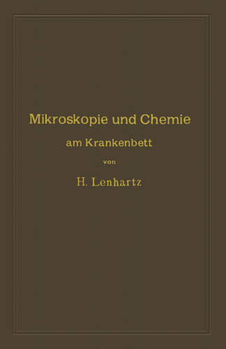 Mikroskopie und Chemie am Krankenbett: Leitfaden bei der klinischen Untersuchung und Diagnose
