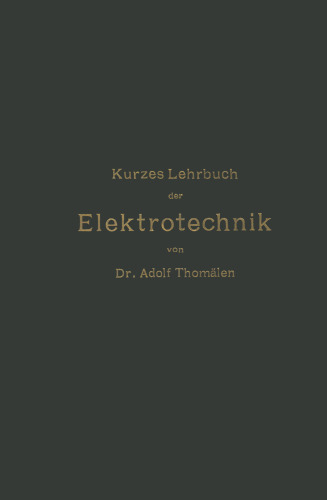 Kurzes Lehrbuch der Elektrotechnik